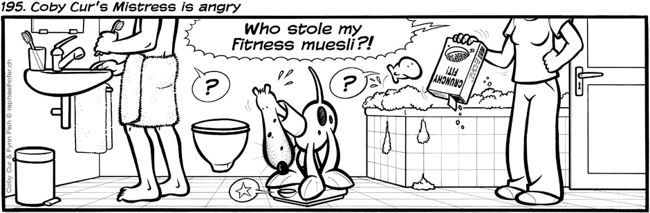 195. Coby Cur's Mistress is angry