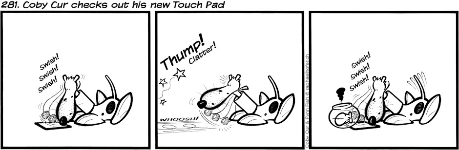 281. Coby Cur checks out his new Touch Pad