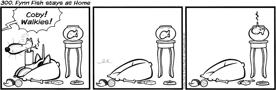 300. Fynn Fish stays at Home