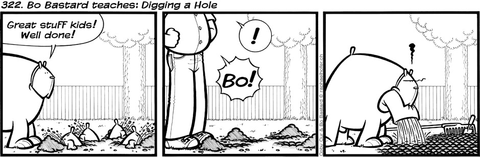 322. Bo Bastard teaches: Digging a Hole