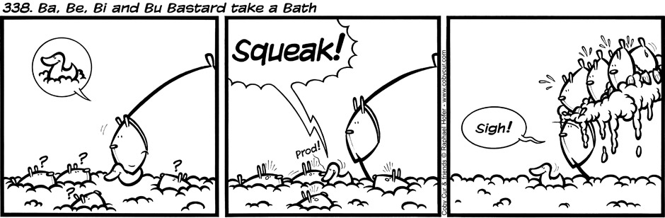 338. Ba, Be, Bi and Bu Bastard take a Bath